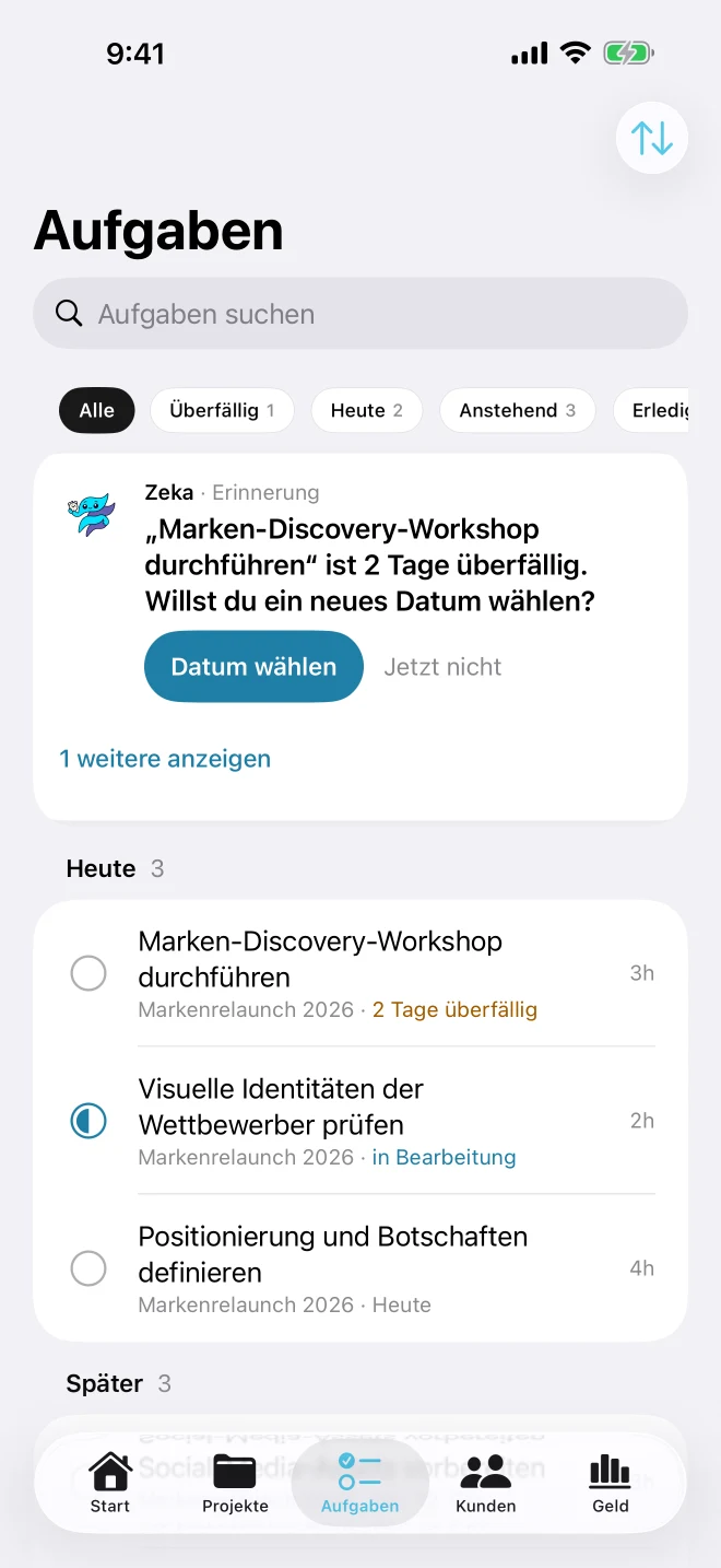 Aufgabenansicht gruppiert in Heute und Später, mit den Filtern Überfällig und Anstehend und einer Zeka-Erinnerung, ein neues Datum zu wählen